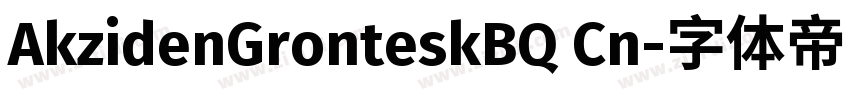 AkzidenGronteskBQ Cn字体转换
